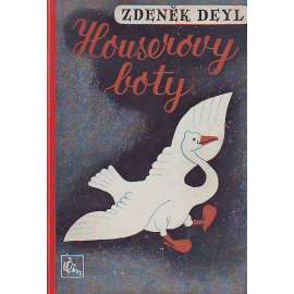 Houserovy boty (pohádky, bajky, mj. O žlutých kapesníčcích, Jak se léčily slepice, Vrabčí panenka, Potopa, Prak; ilustrace Rudolf Šváb)